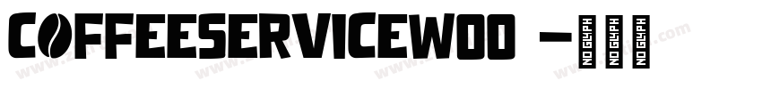 CoffeeServiceW00 字体转换